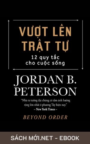 Tải ebook Vượt Lên Trật Tự - 12 Quy Tắc Cho Cuộc Sống PDF/MOBI/EPUB/AZW3