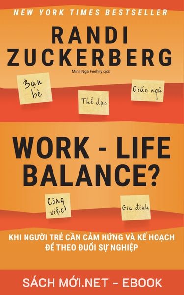 Tải ebook Work-life Balance: Khi Người Trẻ Cần Cảm Hứng Và Kế Hoạch Để Theo Đuổi Sự Nghiệp PDF/MOBI/EPUB/AZW3