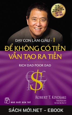 Tải ebook Dạy Con Làm Giàu 1: Để Không Có Tiền Vẫn Tạo Ra Tiền EPUB/PDF