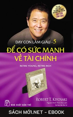 Tải ebook Dạy Con Làm Giàu 5: Để Có Sức Mạnh Về Tài Chính PDF/EPUB