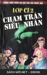 Tải ebook Lớp CE2 Chạm Trán Siêu Nhân PDF/MOBI/EPUB/AZW3