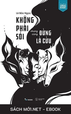 Tải ebook Không Phải Sói Nhưng Cũng Đừng Là Cừu PDF/MOBI/EPUB/AZW3