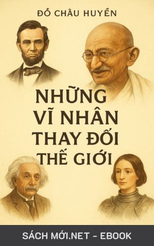 Tải ebook Những Vĩ Nhân Thay Đổi Thế Giới AZW3/EPUB/MOBI/PDF