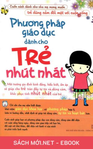 Tải ebook Phương Pháp Giáo Dục Dành Cho Trẻ Nhút Nhát PDF/MOBI/EPUB/AZW3