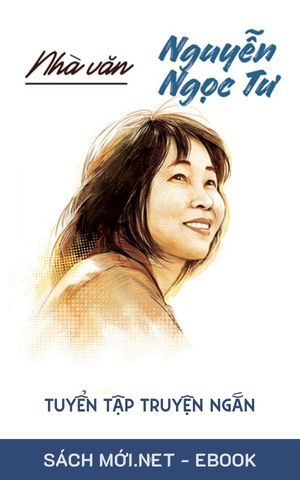 Tải ebook Tuyển Tập Nguyễn Ngọc Tư AZW3/EPUB/MOBI/PDF