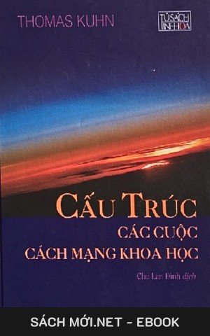 Cấu Trúc Các Cuộc Cách Mạng Khoa Học PDF/MOBI/EPUB/AZW3