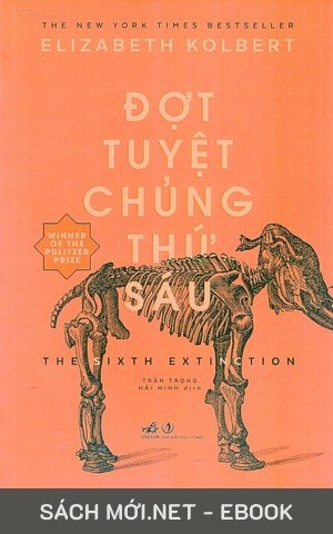 Tải ebook Đợt Tuyệt Chủng Thứ Sáu PDF/EPUB/MOBI/AZW3