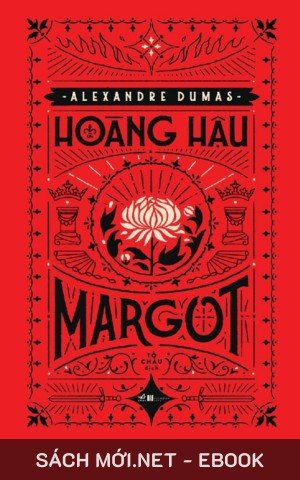 Tải ebook Hoàng Hậu Margot PDF/MOBI/EPUB/AZW3