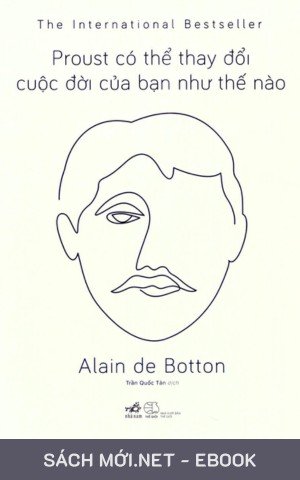 Proust Có Thể Thay Đổi Cuộc Đời Của Bạn Như Thế Nào AZW3/EPUB/MOBI/PDF