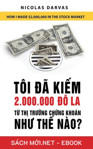 Tải ebook Tôi Đã Kiếm 2 Triệu Đô Từ Thị Trường Chứng Khoán Như Thế Nào PDF