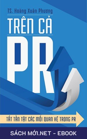 Tải ebook Trên Cả PR – Tất Tần Tật Các Mối Quan Hệ Trong PR AZW3/EPUB/MOBI/PDF