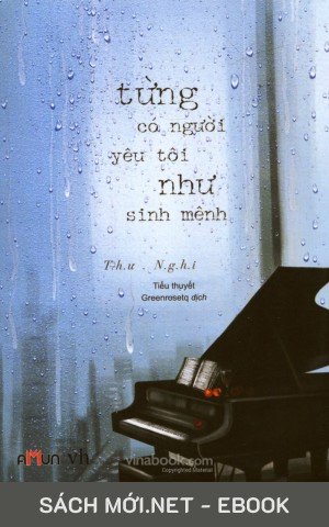 Tải ebook Từng Có Người Yêu Tôi Như Sinh Mệnh PDF/EPUB/MOBI/AZW3