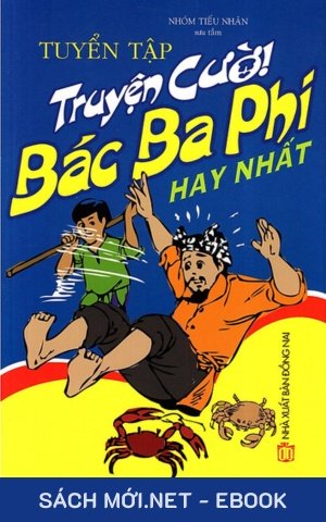 Tải ebook Tuyển Tập Truyện Cười Bác Ba Phi PDF/MOBI/EPUB/AZW3