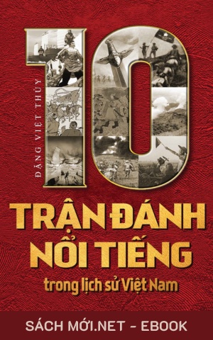 Tải ebook 10 Trận Đánh Nổi Tiếng Trong Lịch Sử Việt Nam PDF/EPUB/MOBI/AZW3