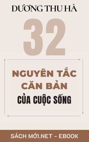 Tải ebook 32 Nguyên Tắc Căn Bản Của Cuộc Sống PDF/EPUB