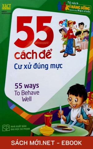 Tải ebook 55 Cách Để Cư Xử Đúng Mực PDF