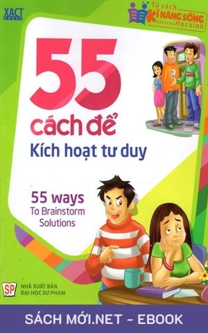 Tải ebook 55 Cách Để Kích Hoạt Tư Duy PDF