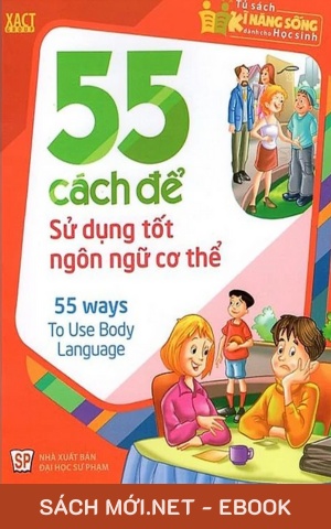 Tải ebook 55 Cách Để Sử Dụng Tốt Ngôn Ngữ Cơ Thể PDF