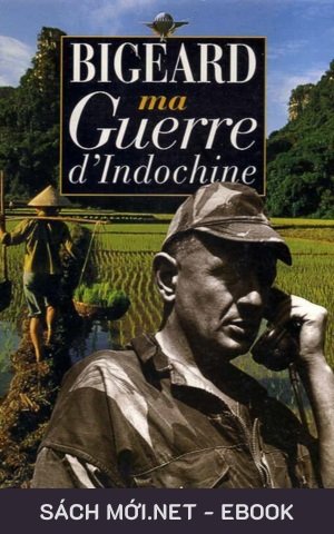 Tải ebook Cuộc Chiến Đông Dương Của Tôi PDF/EPUB/MOBI/AZW3