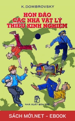 Tải ebook Hòn Đảo Các Nhà Vật Lý Thiếu Kinh Nghiệm PDF/EPUB/MOBI/AZW3