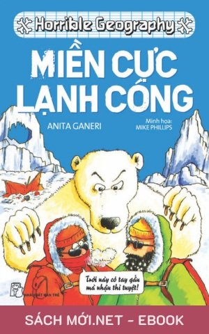 Tải ebook Horrible Geography: Miền Cực Lạnh Cóng PDF