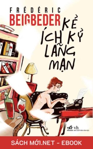 Tải ebook Kẻ Ích Kỷ Lãng Mạn PDF/EPUB/MOBI/AZW3