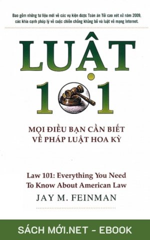 Tải ebook Luật 101: Mọi Điều Bạn Cần Biết Về Pháp Luật Hoa Kỳ PDF/EPUB