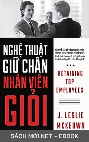 Tải ebook Nghệ Thuật Giữ Chân Nhân Viên Giỏi PDF/EPUB/MOBI/AZW3