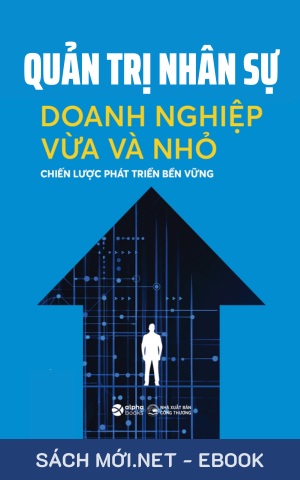 Tải ebook Quản Trị Nhân Sự Cho Doanh Nghiệp Vừa Và Nhỏ PDF/EPUB/MOBI/AZW3