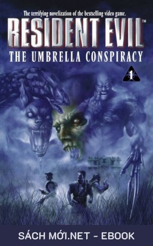 Tải ebook Resident Evil 1: Âm Mưu Của Tập Đoàn Umbrella PDF/EPUB/MOBI/AZW3