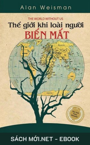 Tải ebook Thế Giới Khi Loài Người Biến Mất PDF