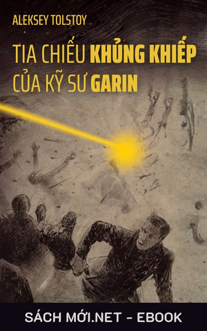 Tải ebook Tia Chiếu Khủng Khiếp Của Kỹ Sư Garin PDF/EPUB/MOBI/AZW3