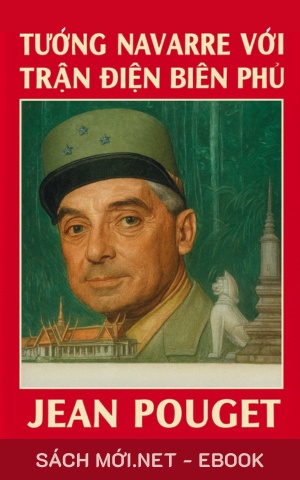Tải ebook Tướng Navarre Với Trận Điện Biên Phủ PDF/EPUB