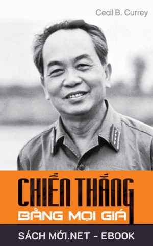 Tải ebook Võ Nguyên Giáp – Chiến Thắng Bằng Mọi Giá PDF/EPUB/MOBI/AZW3