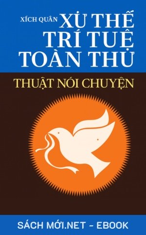 Tải ebook Xử Thế Trí Tuệ Toàn Thư – Thuật Nói Chuyện PDF/EPUB