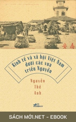 Tải ebook Kinh Tế Và Xã Hội Việt Nam Dưới Các Vua Triều Nguyễn PDF/EPUB