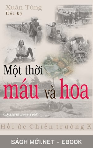 Tải ebook Một Thời Máu Và Hoa – Hồi Ức Chiến Trường K PDF/EPUB