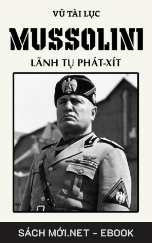 Tải ebook Mussolini Lãnh Tụ Phát Xít PDF/EPUB