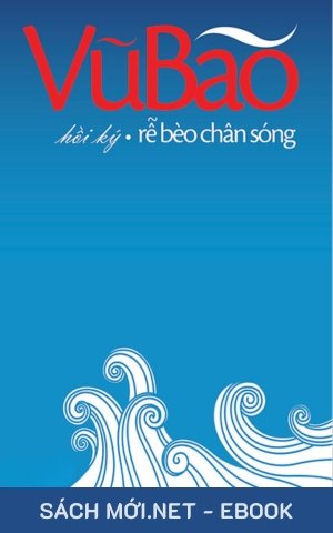 Tải ebook Rễ Bèo Chân Sóng (Hồi Ký) PDF/EPUB