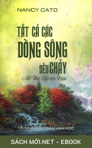 Tải ebook Tất Cả Các Dòng Sông Đều Chảy PDF/EPUB