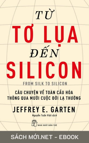 Tải ebook Từ Tơ Lụa Đến Silicon PDF/EPUB