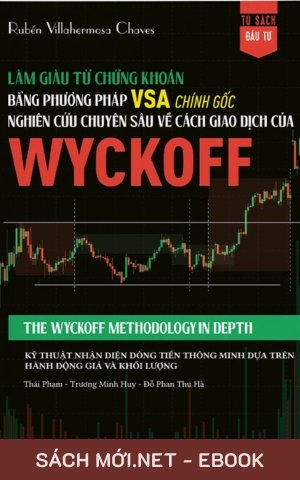 Tải ebook Wyckoff 1.0: Làm Giàu Từ Chứng Khoán Bằng Phương Pháp VSA PDF/EPUB