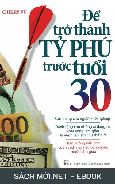 Tải ebook Để Trở Thành Tỷ Phú Trước Tuổi 30 PDF/EPUB