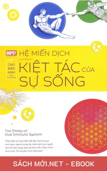 Tải ebook Hệ Miễn Dịch - Kiệt Tác Của Sự Sống PDF/EPUB