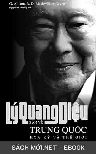 Tải ebook Lý Quang Diệu Bàn Về Trung Quốc, Hoa Kỳ và Thế Giới PDF/EPUB