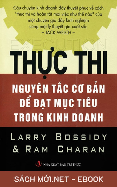 Tải ebook Thực Thi - Nguyên Tắc Cơ Bản Để Đạt Được Mục Tiêu Trong Kinh Doanh PDF/EPUB