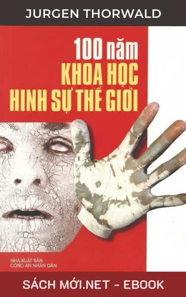 Tải ebook 100 Năm Khoa Học Hình Sự Thế Giới PDF/EPUB