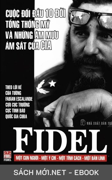 Tải ebook Fidel Cuộc Đối Đầu 10 Đời Tổng Thống Mỹ PDF/EPUB