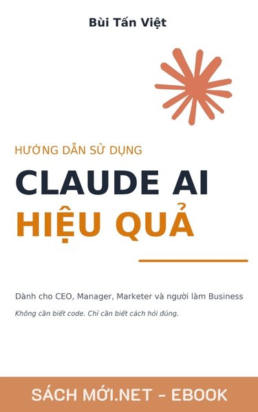 Tải ebook Hướng Dẫn Sử Dụng Claude AI Hiệu Quả PDF/EPUB