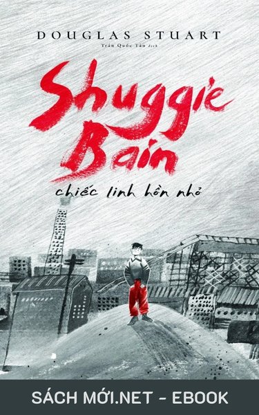 Tải ebook Shuggie Bain - Chiếc Linh Hồn Nhỏ PDF/EPUB